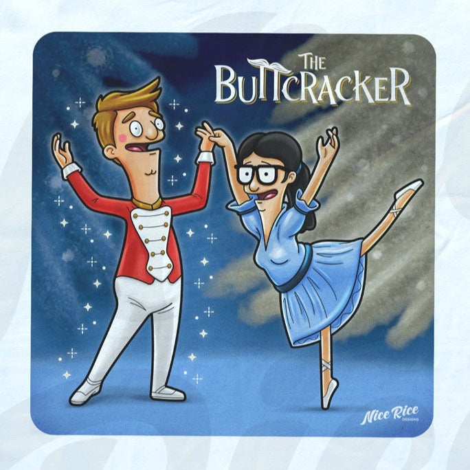 The Buttcracker Shirt by Nice Rice Designs